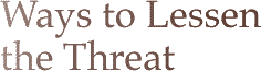 Ways to Lessen the Threat